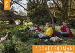 ACCADDE DOMANI 2020 . Nuovo cinema italiano