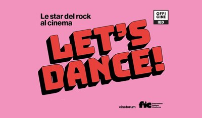 Corso di cinema "Let's dance. Le star del rock al cinema"